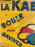 La Kabiline Boule pour Raviver by Maucount (on zinc)